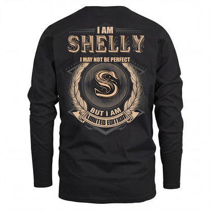 SHELLY 2K-101–Personalized Name Quote Apparel “I Am NAME May Not Be Perfect But I Am Limited Edition”