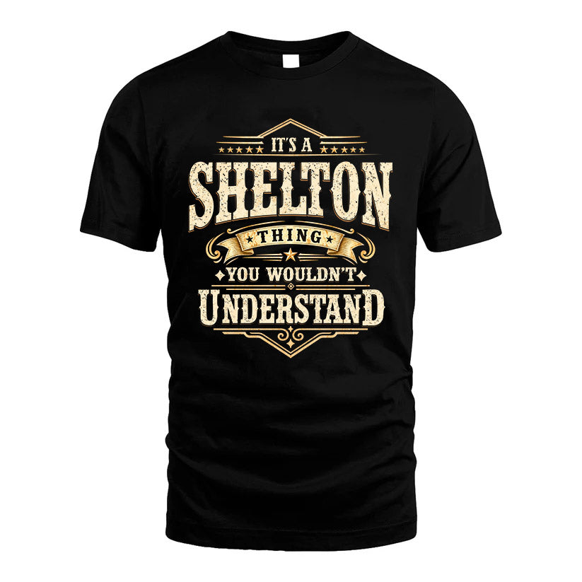 SHELTON HH-F009–Personalized Name Quote Apparel “It’s an NAME Thing You Wouldn’t Understand”