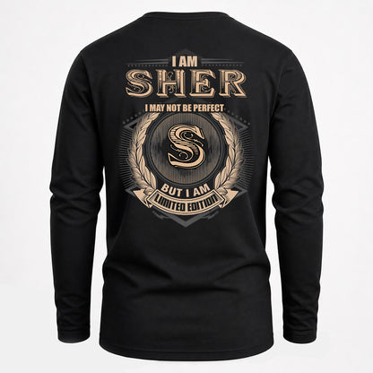 SHER 2K-101–Personalized Name Quote Apparel “I Am NAME May Not Be Perfect But I Am Limited Edition”