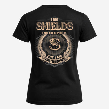 SHIELDS 2K-101–Personalized Name Quote Apparel “I Am NAME May Not Be Perfect But I Am Limited Edition”