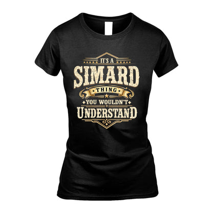 SIMARD HH-F009–Personalized Name Quote Apparel “It’s an NAME Thing You Wouldn’t Understand”
