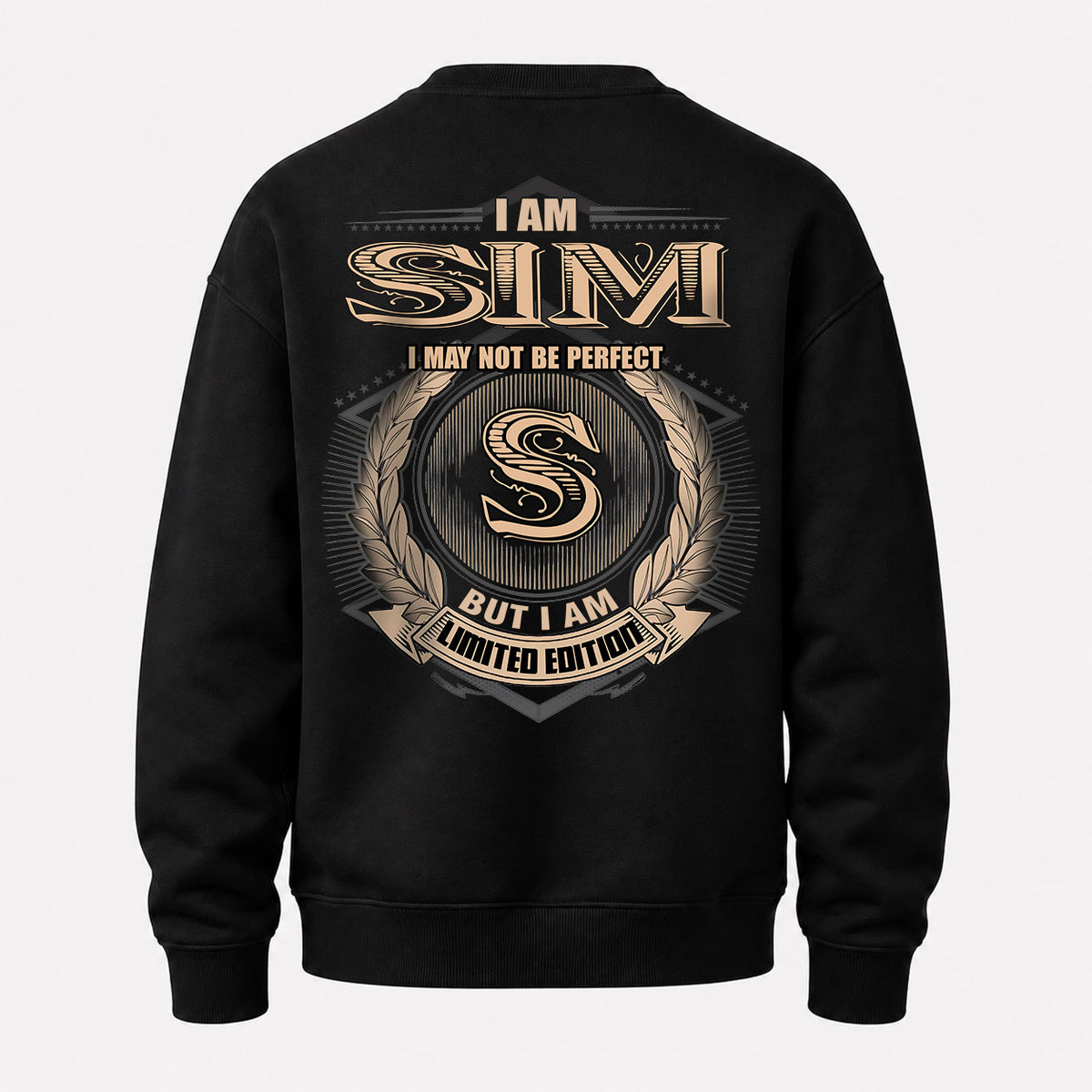 SIM 2K-101–Personalized Name Quote Apparel “I Am NAME May Not Be Perfect But I Am Limited Edition”
