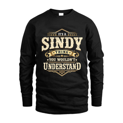SINDY HH-F009–Personalized Name Quote Apparel “It’s an NAME Thing You Wouldn’t Understand”