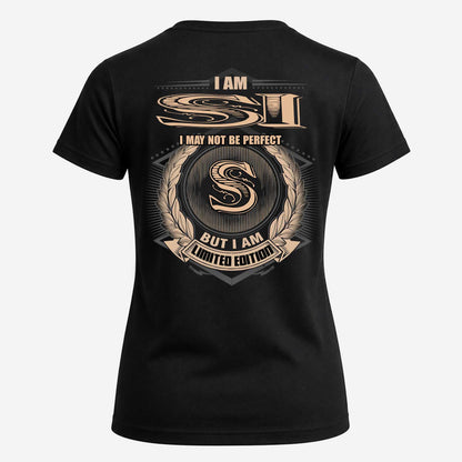 SI 2K-101–Personalized Name Quote Apparel “I Am NAME May Not Be Perfect But I Am Limited Edition”