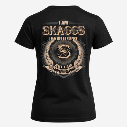 SKAGGS 2K-101–Personalized Name Quote Apparel “I Am NAME May Not Be Perfect But I Am Limited Edition”