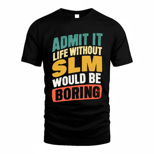 SLH TP88-K4-229–Personalized Funny Quote Apparel “Life Without NAME Would Be Boring”