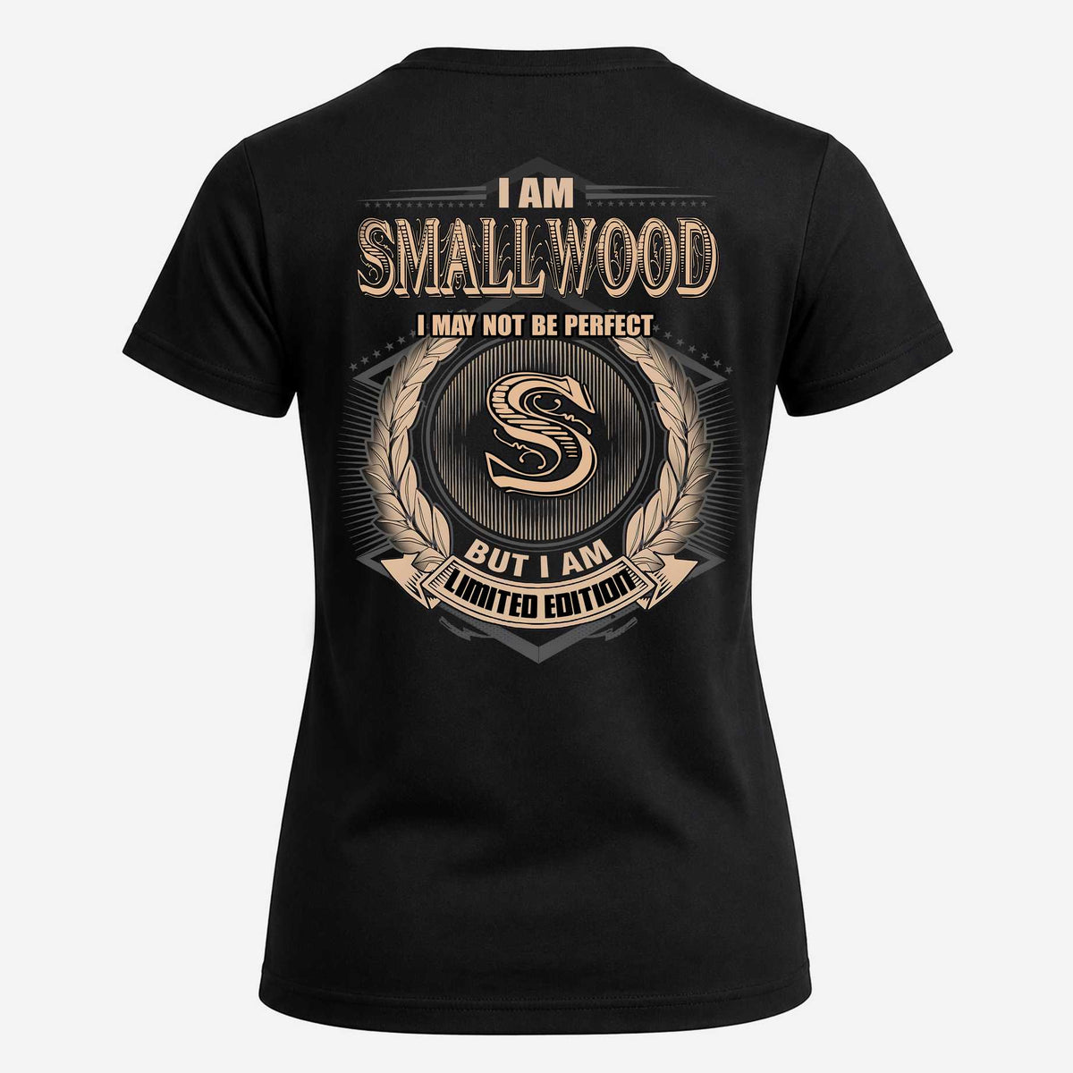 SMALLWOOD 2K-101–Personalized Name Quote Apparel “I Am NAME May Not Be Perfect But I Am Limited Edition”