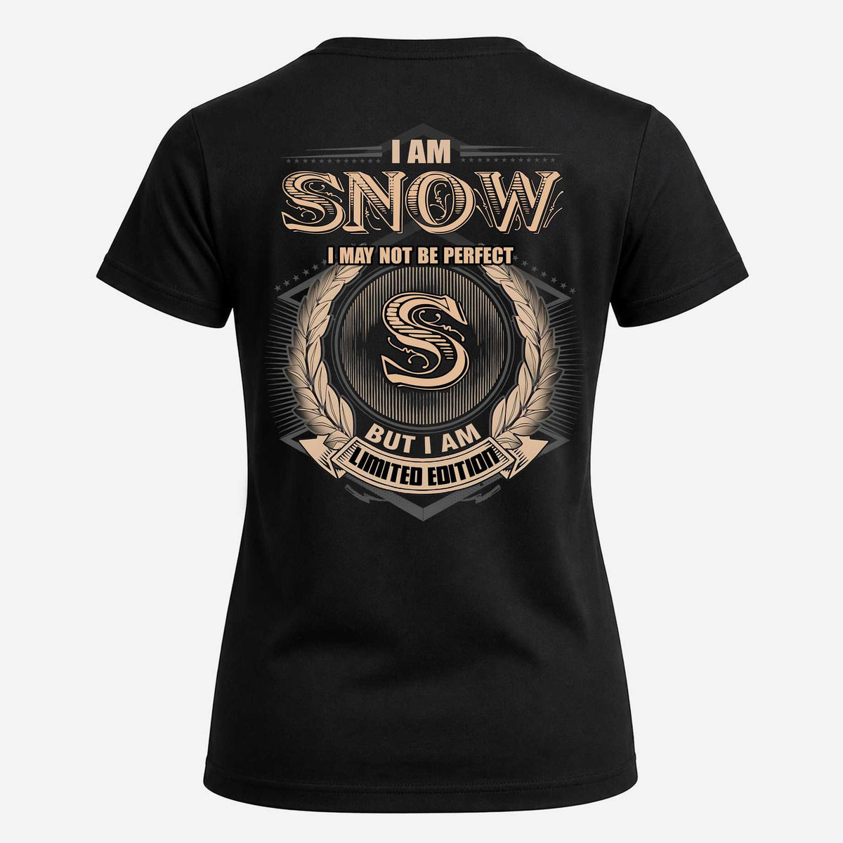 SNOW 2K-101–Personalized Name Quote Apparel “I Am NAME May Not Be Perfect But I Am Limited Edition”