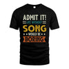 SONG HH88-K2–Personalized Funny Quote Apparel “Life Without NAME Would Be Boring”