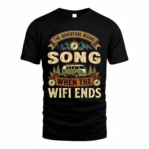 SONG TT898-K6-229 – Personalized Funny Camping Quote Apparel “The Adventure Begins When The WiFi Ends”