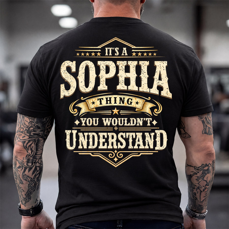 SOPHIA HH-F003–Personalized Name Quote Apparel “It’s an NAME Thing You Wouldn’t Understand”