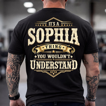 SOPHIA HH-F003–Personalized Name Quote Apparel “It’s an NAME Thing You Wouldn’t Understand”