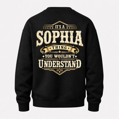 SOPHIA HH-F003–Personalized Name Quote Apparel “It’s an NAME Thing You Wouldn’t Understand”