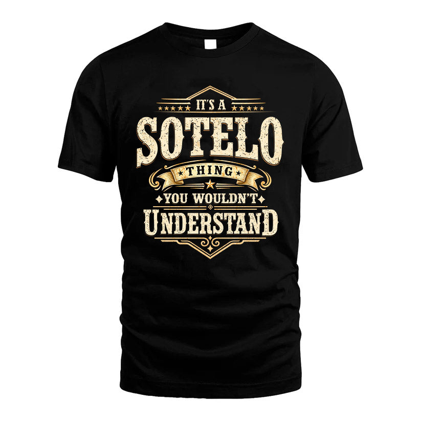 SOTELO HH-F009–Personalized Name Quote Apparel “It’s an NAME Thing You Wouldn’t Understand”