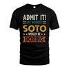 SOTO HH88-K2–Personalized Funny Quote Apparel “Life Without NAME Would Be Boring”