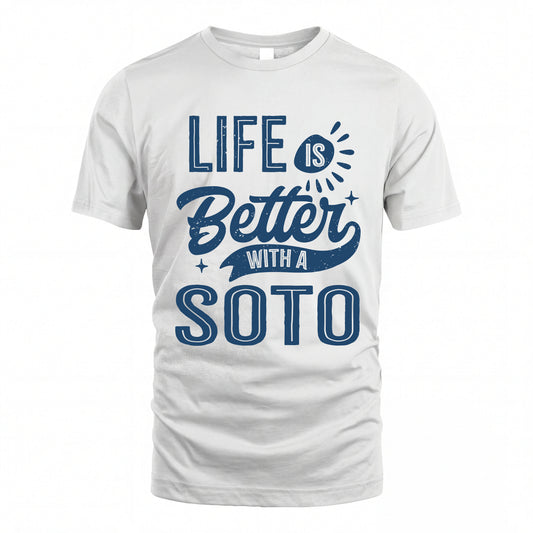 SOTO HH88-K2–Personalized Name Quote T-Shirt Life Is Better With Unisex Gift