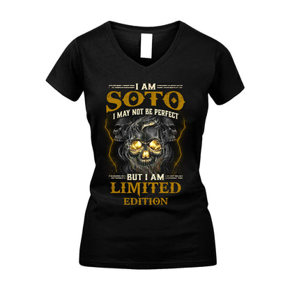 I Am Soto, I May Not Be Perfect, But I Am Limited Edition – Personalized Skull T-Shirt