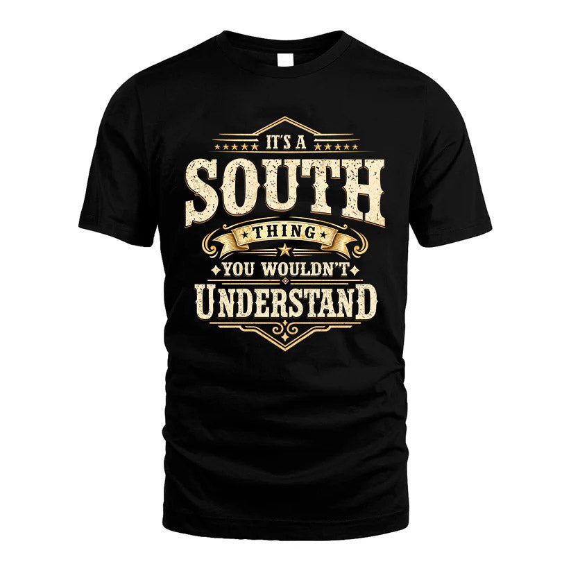 SOUTH HH-F009–Personalized Name Quote Apparel “It’s an NAME Thing You Wouldn’t Understand”