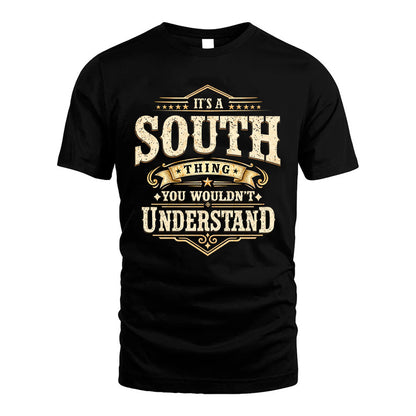 SOUTH HH-F009–Personalized Name Quote Apparel “It’s an NAME Thing You Wouldn’t Understand”
