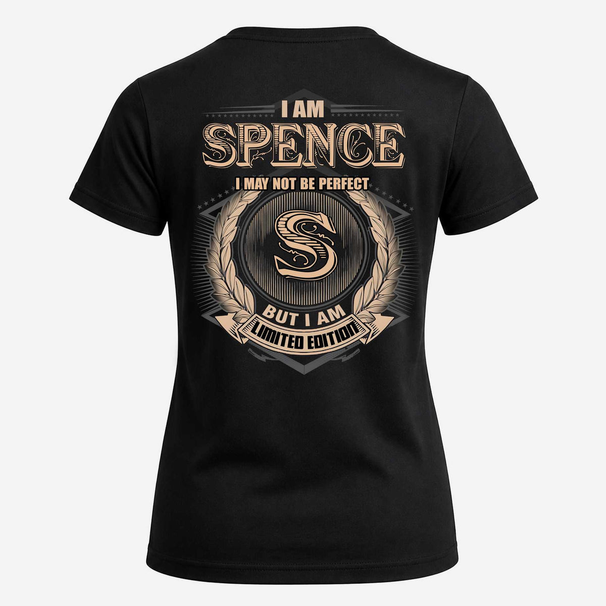 SPENCE 2K-101–Personalized Name Quote Apparel “I Am NAME May Not Be Perfect But I Am Limited Edition”
