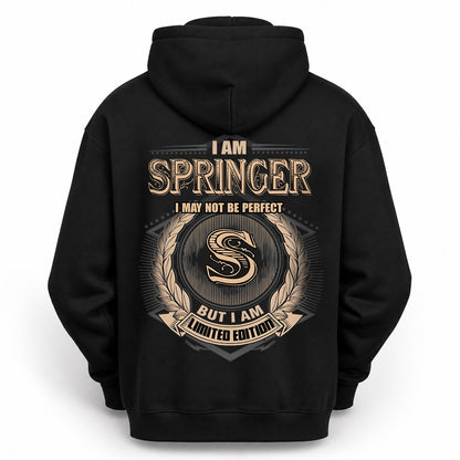 SPRINGER 2K-101–Personalized Name Quote Apparel “I Am NAME May Not Be Perfect But I Am Limited Edition”