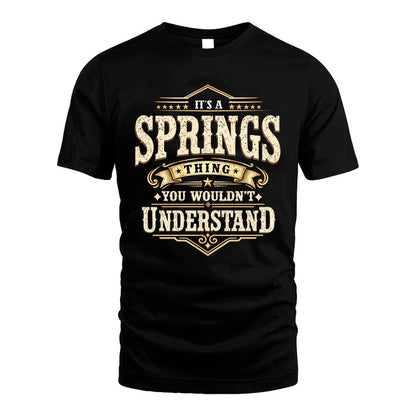 SPRINGS HH-F009–Personalized Name Quote Apparel “It’s an NAME Thing You Wouldn’t Understand”