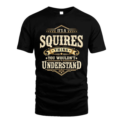 SQUIRES HH-F009–Personalized Name Quote Apparel “It’s an NAME Thing You Wouldn’t Understand”