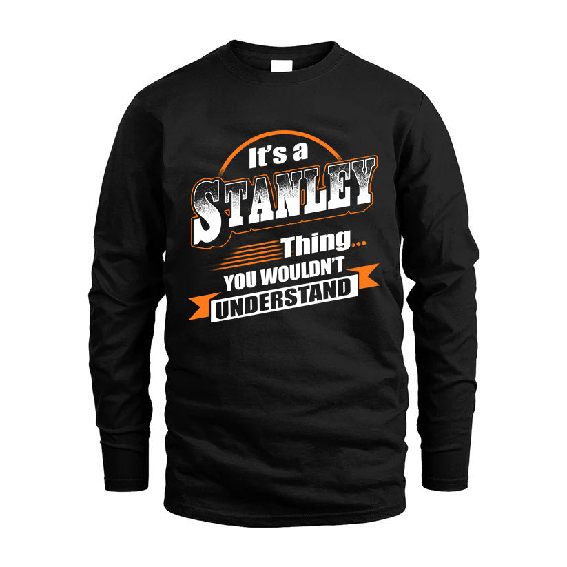 STANLEY HH88-K2-107–Personalized Name Quote Apparel “It’s a/an NAME Thing You Wouldn’t Understand”
