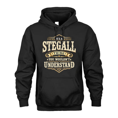 STEGALL HH-F009–Personalized Name Quote Apparel “It’s an NAME Thing You Wouldn’t Understand”
