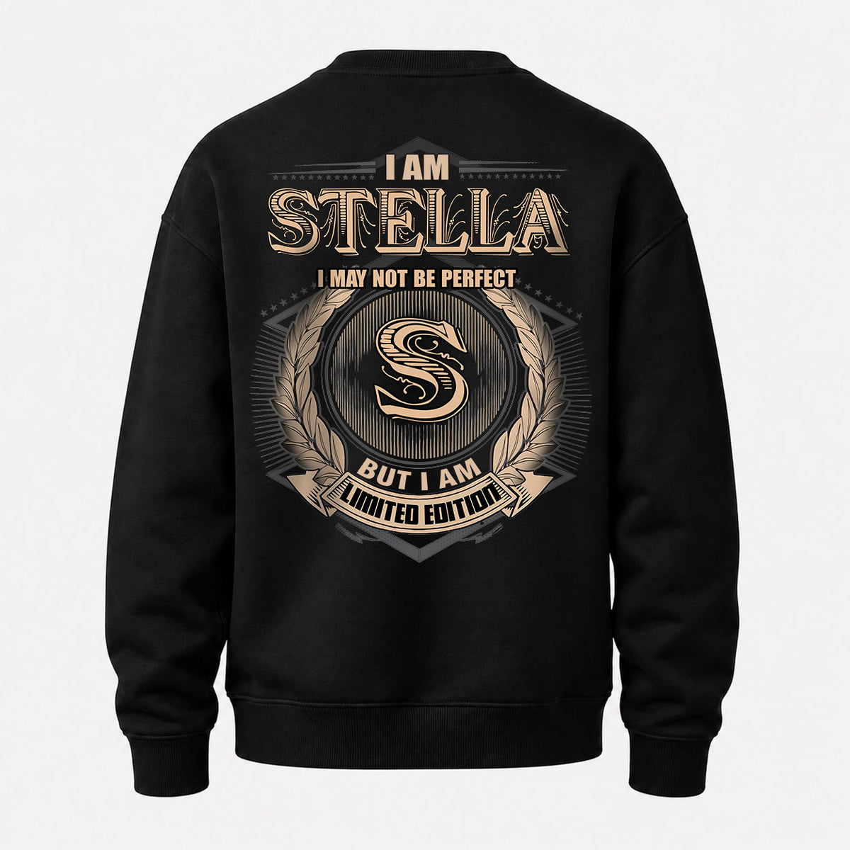 STELLA 2K-101–Personalized Name Quote Apparel “I Am NAME May Not Be Perfect But I Am Limited Edition”