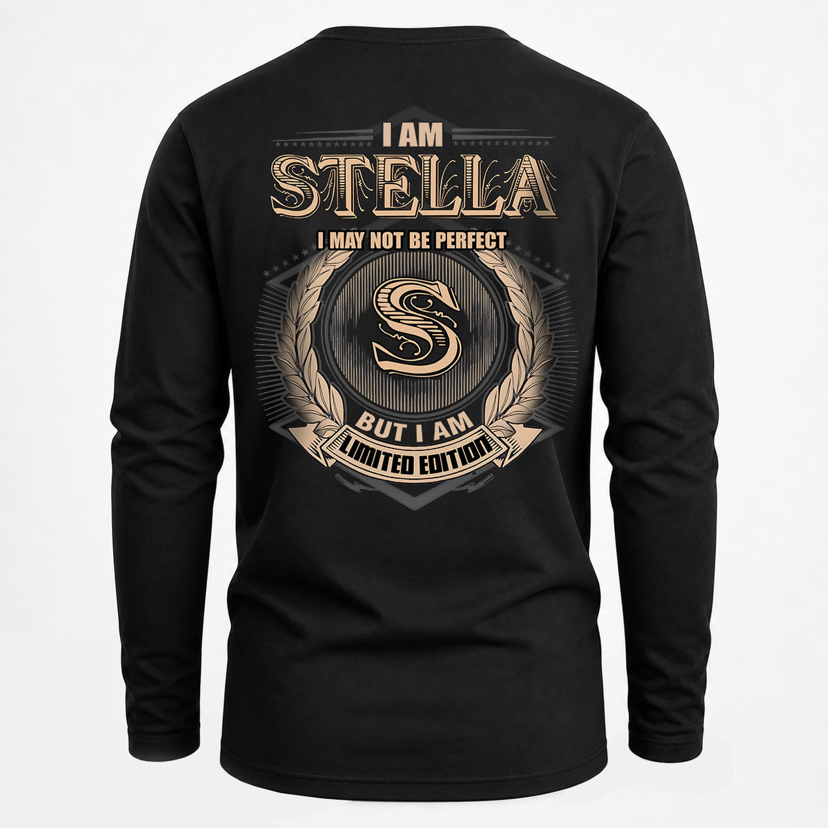 STELLA 2K-101–Personalized Name Quote Apparel “I Am NAME May Not Be Perfect But I Am Limited Edition”