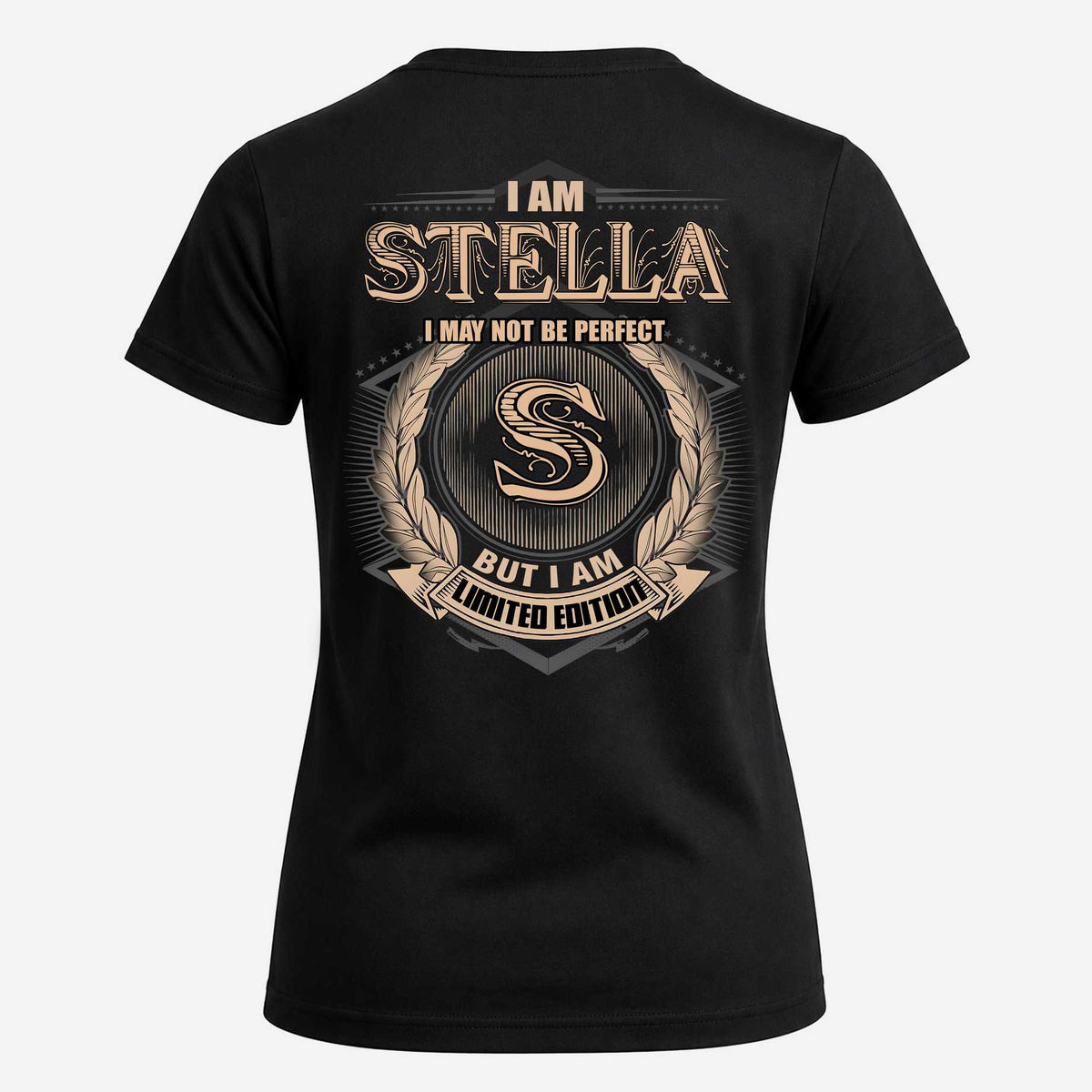 STELLA 2K-101–Personalized Name Quote Apparel “I Am NAME May Not Be Perfect But I Am Limited Edition”