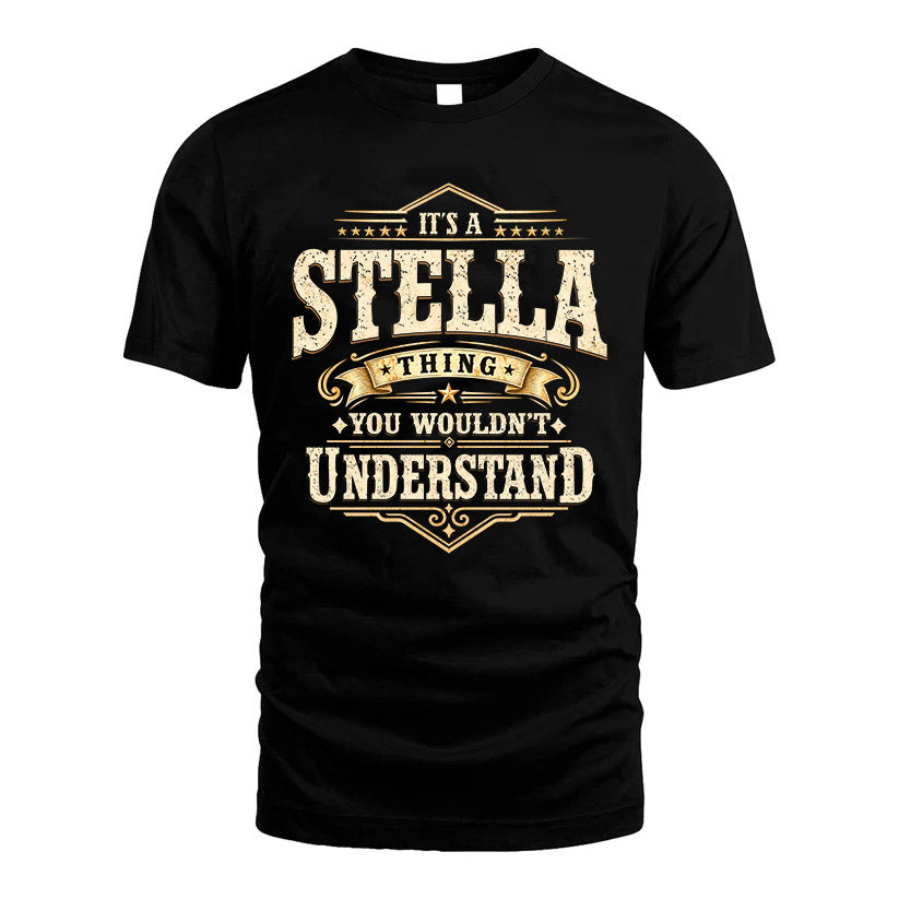 STELLA HH-F009–Personalized Name Quote Apparel “It’s an NAME Thing You Wouldn’t Understand”