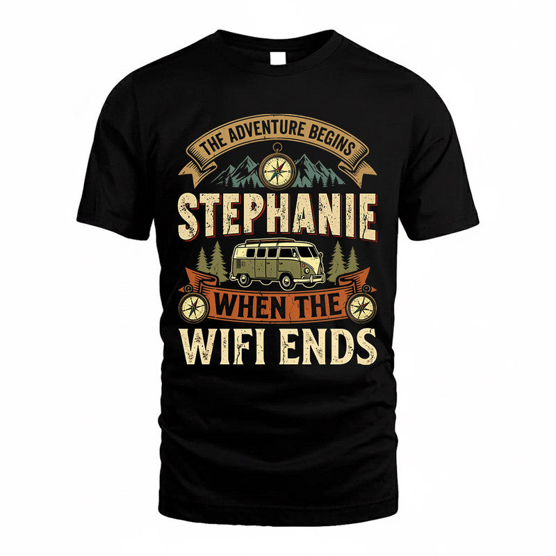 STEPHANIE TT898-K6-229 – Personalized Funny Camping Quote Apparel “The Adventure Begins When The WiFi Ends”