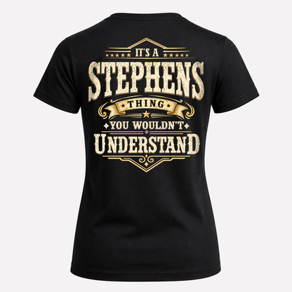 STEPHENS HH-F003–Personalized Name Quote Apparel “It’s an NAME Thing You Wouldn’t Understand”