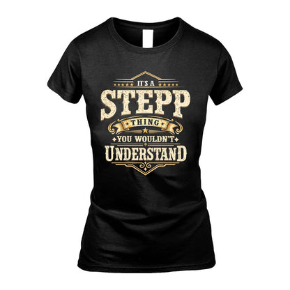 STEPP HH-F009–Personalized Name Quote Apparel “It’s an NAME Thing You Wouldn’t Understand”