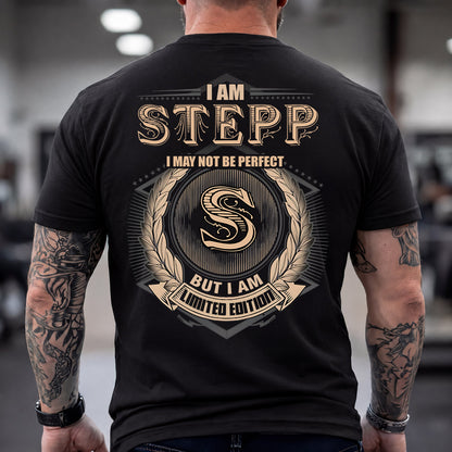 STEPP 2K-101–Personalized Name Quote Apparel “I Am NAME May Not Be Perfect But I Am Limited Edition”