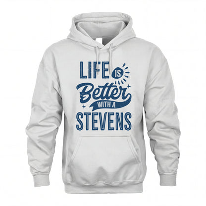 STEVENS HH88-K2–Personalized Name Quote T-Shirt Life Is Better With Unisex Gift