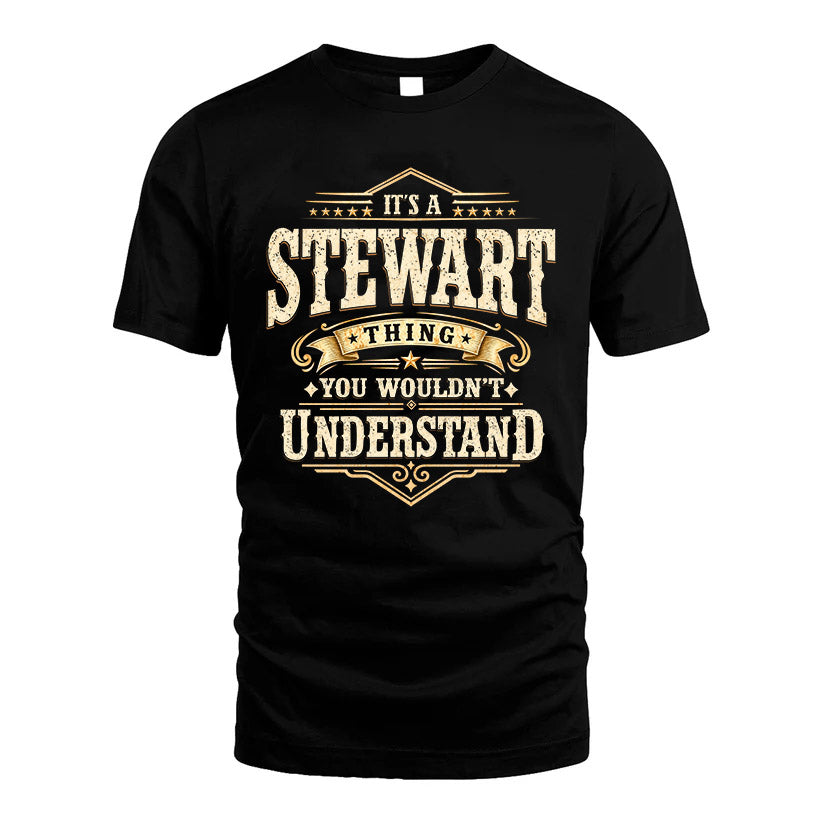 STEWART HH-F009–Personalized Name Quote Apparel “It’s an NAME Thing You Wouldn’t Understand”