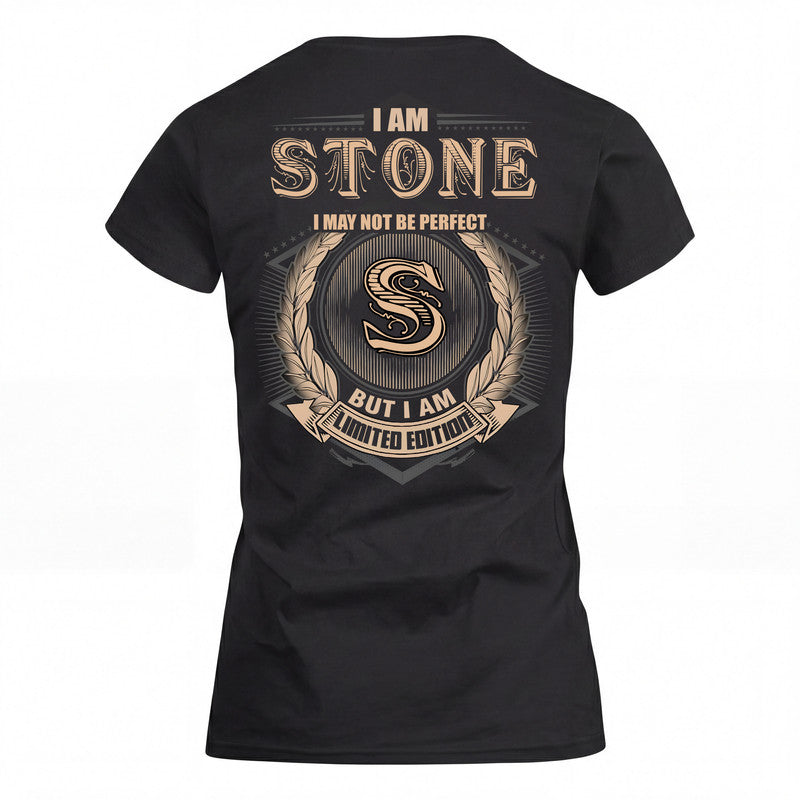 STONE 2K-101–Personalized Name Quote Apparel “I Am NAME May Not Be Perfect But I Am Limited Edition”