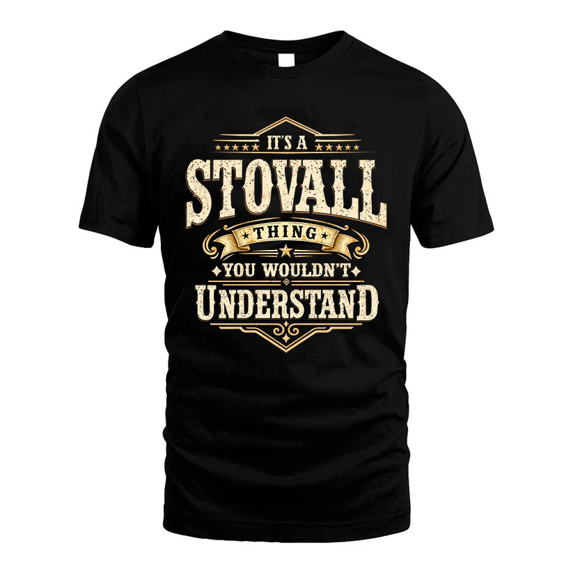 STOVALL HH-F009–Personalized Name Quote Apparel “It’s an NAME Thing You Wouldn’t Understand”