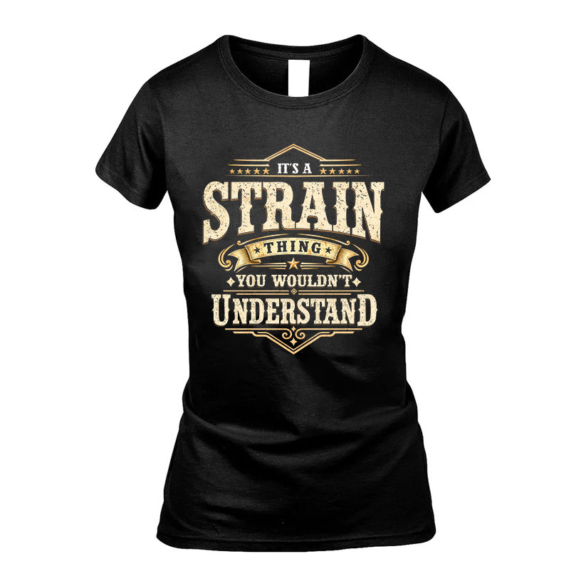 STRAIN HH-F009–Personalized Name Quote Apparel “It’s an NAME Thing You Wouldn’t Understand”