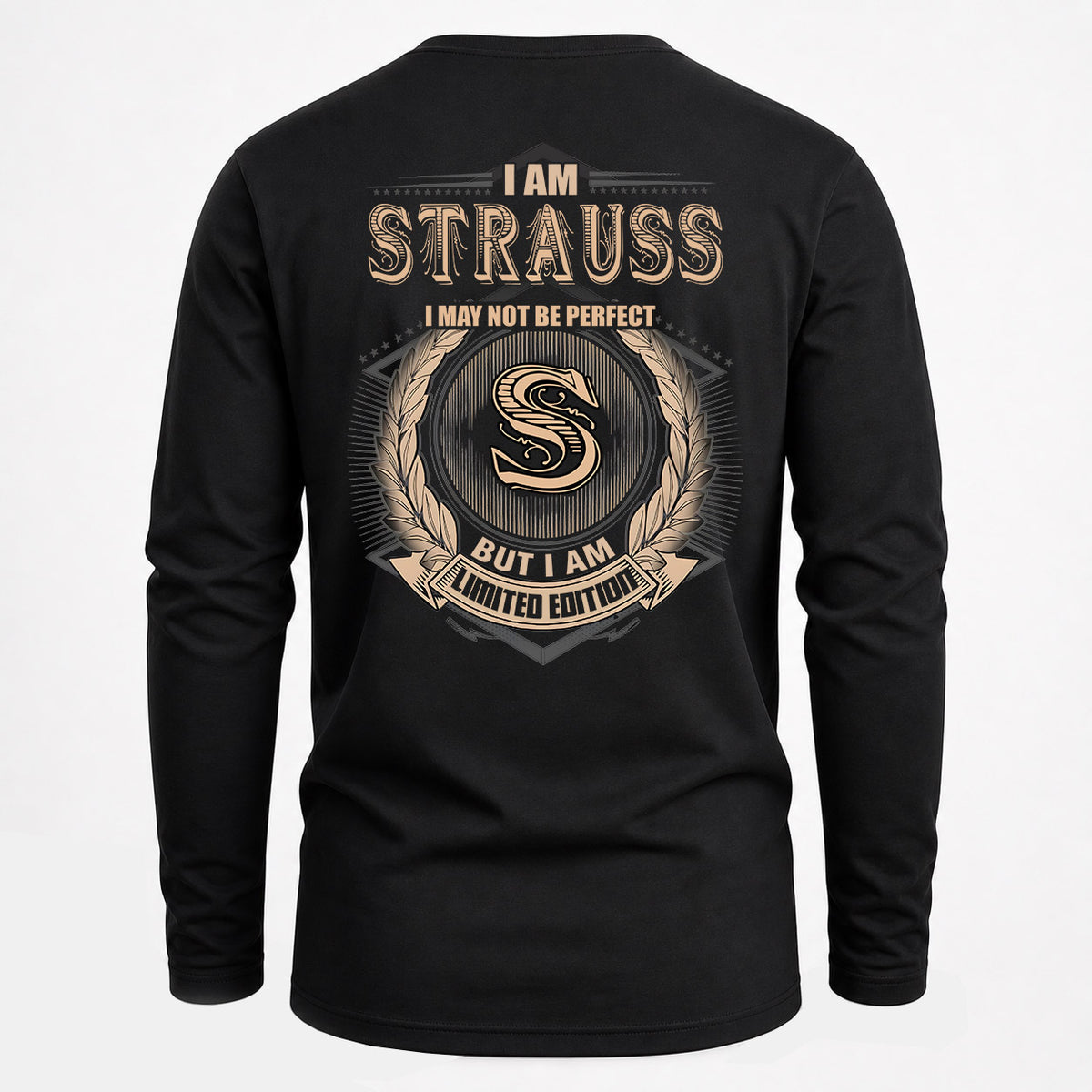 STRAUSS 2K-101–Personalized Name Quote Apparel “I Am NAME May Not Be Perfect But I Am Limited Edition”