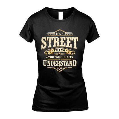 STREET HH-F009–Personalized Name Quote Apparel “It’s an NAME Thing You Wouldn’t Understand”
