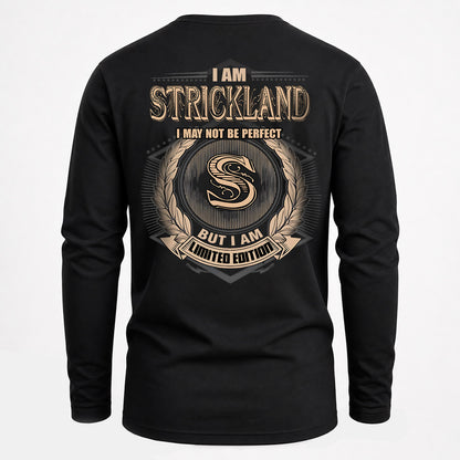 STRICKLAND 2K-101–Personalized Name Quote Apparel “I Am NAME May Not Be Perfect But I Am Limited Edition”