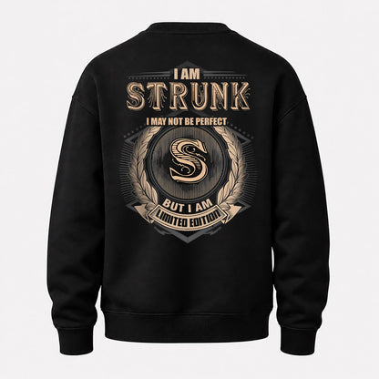 STRUNK 2K-101–Personalized Name Quote Apparel “I Am NAME May Not Be Perfect But I Am Limited Edition”