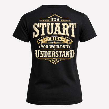 STUART HH-F003–Personalized Name Quote Apparel “It’s an NAME Thing You Wouldn’t Understand”