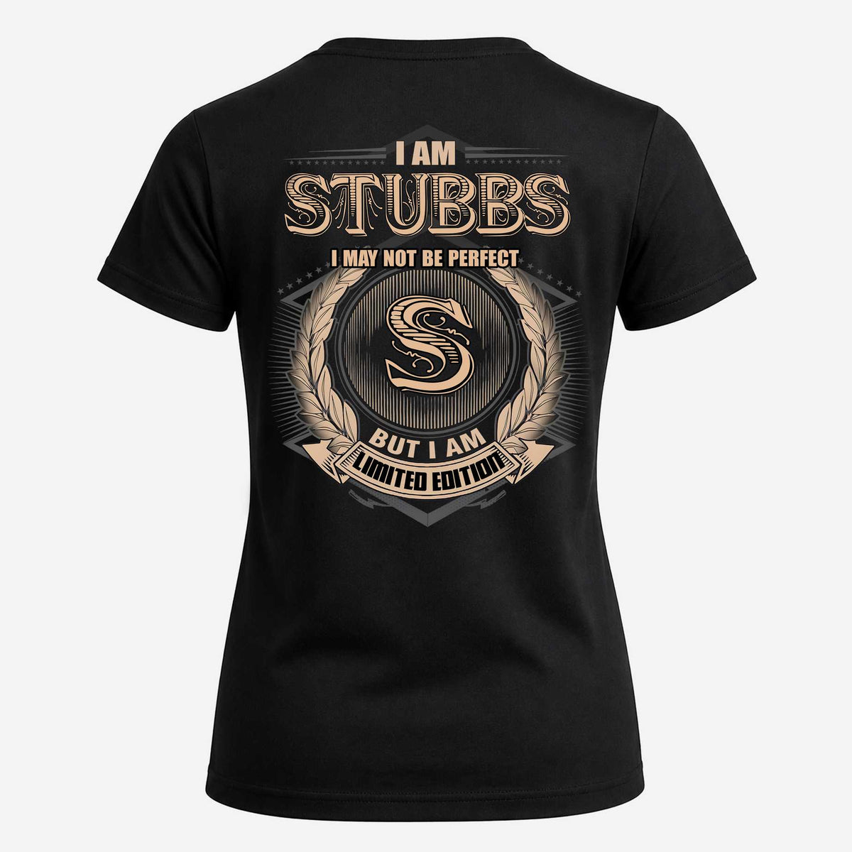 STUBBS 2K-101–Personalized Name Quote Apparel “I Am NAME May Not Be Perfect But I Am Limited Edition”