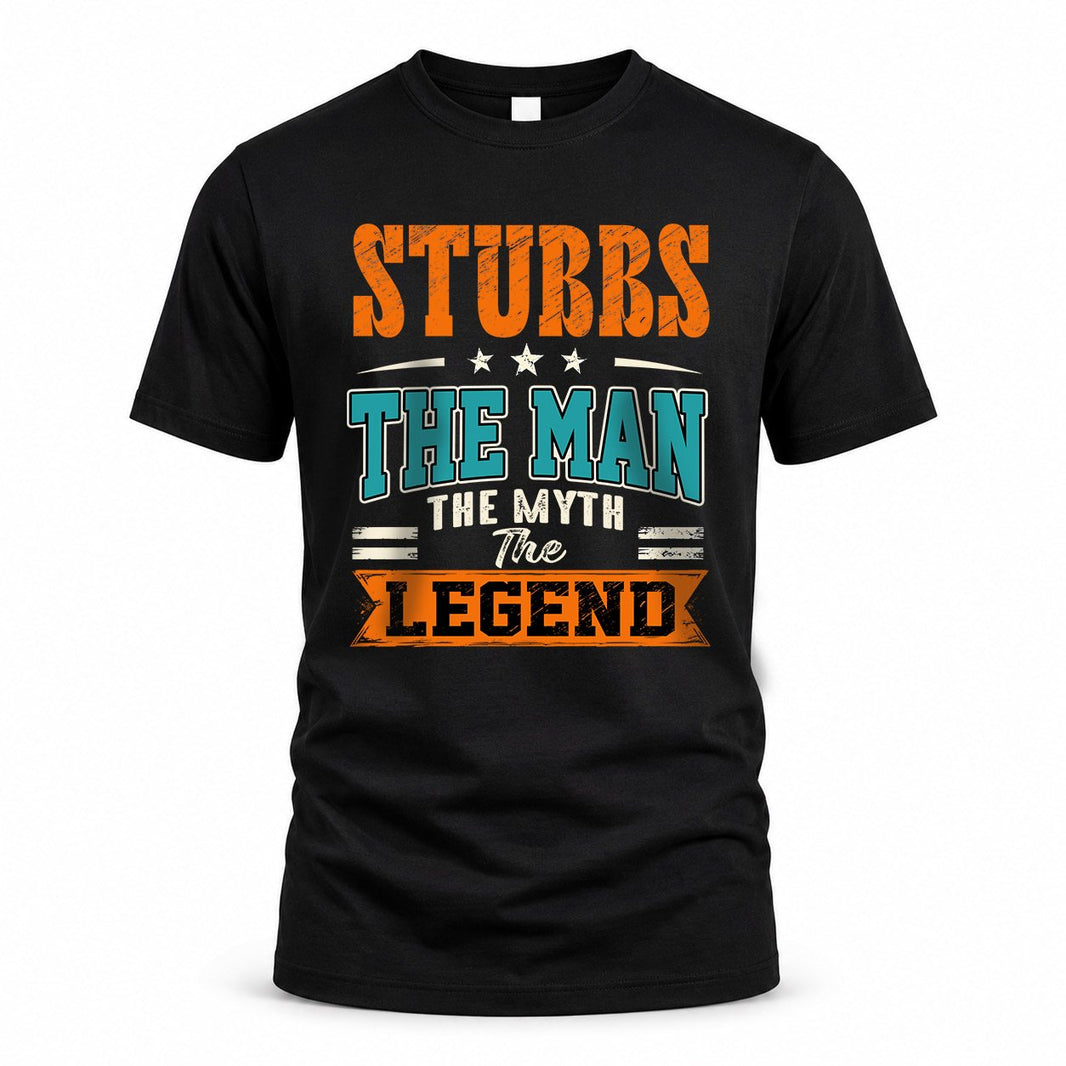 STUBBS HH F007 The Man The Myth The Legend Personalized Shirt – Gift for Men