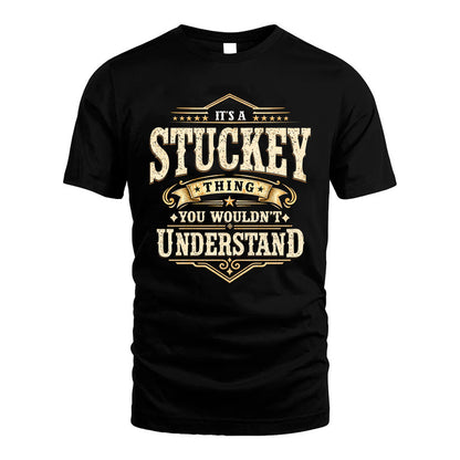 STUCKEY HH-F009–Personalized Name Quote Apparel “It’s an NAME Thing You Wouldn’t Understand”